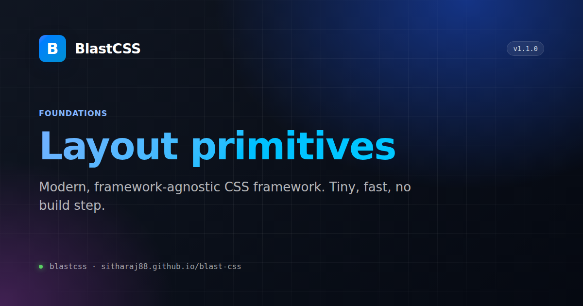 Primatives Layout Layout primitives · BlastCSS